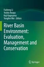 River Basin Environment: Evaluation, Management and Conservation af Fusheng Li