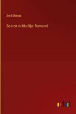 Saaren seikkailija: Romaani af Emil Elenius