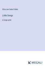 Little Songs af Eliza Lee Cabot Follen