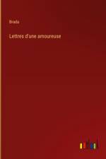 Lettres d'une amoureuse af Brada