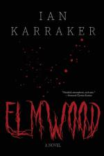 Elmwood af Ian Karraker