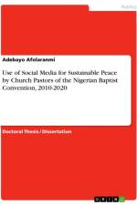 Use of Social Media for Sustainable Peace by Church Pastors of the Nigerian Baptist Convention, 2010-2020 af Adebayo Afolaranmi