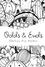 Odds & Ends af Chelsea Fry Parker