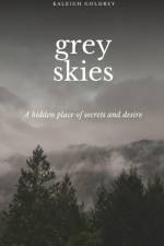 grey skies af Kaleigh Goldbey