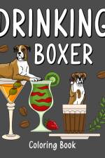 Drinking Boxer Coloring Book af Paperland