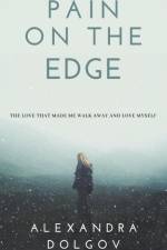 Pain on the Edge af Alexandra Dolgov