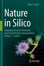 Nature in Silico af Ryan J. Haasl