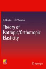Theory of Isotropic/Orthotropic Elasticity