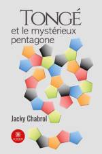 Tongé et le mystérieux pentagone af Jacky Chabrol