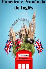 Fonética e Pronúncia do Inglês af Germano Dalcielo