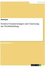 Formen, Voraussetzungen und Umsetzung der Preisbündelung af Anonymous