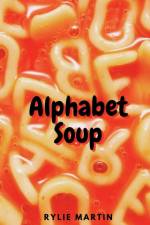 Alphabet Soup af Rylie Martin