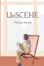 UnSCENE af Monica Asrani