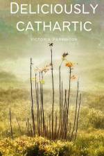 Deliciously cathartic af Victoria Parkinson