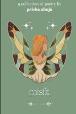 Misfit af Prisha Ahuja