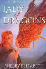 Lady of Dragons (Part One) af Shelby Elizabeth