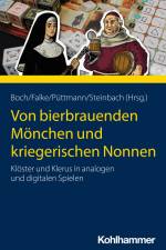 Von bierbrauenden Mönchen und kriegerischen Nonnen af Lukas Boch