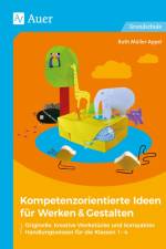 Kompetenzorientierte Ideen für Werken & Gestalten af Ruth Müller-Appel