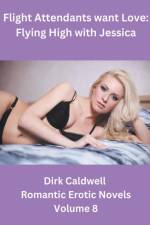 Flight Attendants want Love af Dirk Caldwell