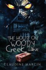 The House on Woody Creek Lane af Claudine Marcin