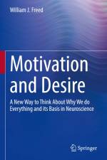 Motivation and Desire af William J. Freed