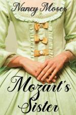 Mozart's Sister af Nancy Moser