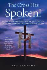 The Cross Has Spoken! af Tee Jackson