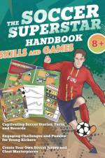 The Soccer Superstar Handbook - Skills and Games af Velvet Idole