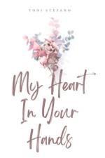 My Heart In Your Hands af Toni Stefano