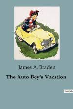 The Auto Boy's Vacation af James A. Braden