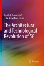 The Architectural and Technological Revolution of 5G