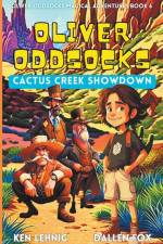 Oliver Oddsocks Cactus Creek Showdown af Dallen Fox