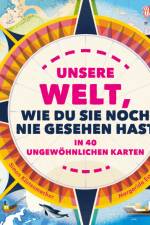 Unsere Welt, wie du sie noch nie gesehen hast af Simon Küstenmacher