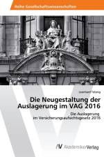 Die Neugestaltung der Auslagerung im VAG 2016 af Leonhard Telsnig