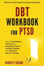 DBT Workbook For PTSD af Barrett Huang
