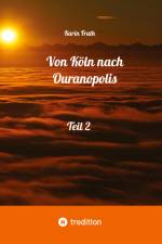 Von Köln nach Ouranopolis - Teil 2 af Karin Fruth
