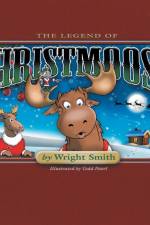 The Legend Of Christmoose af Wright Smith
