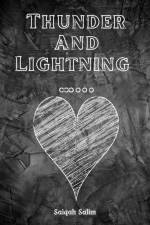 Thunder And Lightning ...... af Saiqah Salim