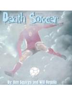 Death Soccer af Will Regula