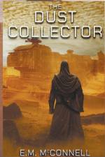 The Dust Collector af E. M McConnell