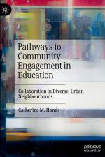 Pathways to Community Engagement in Education af Catherine M. Hands