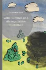 Willi Hummel und die mysteriöse Dunkelheit af Christina de Groot
