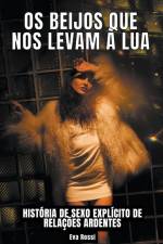 Os Beijos que nos levam à Lua af Eva Rossi