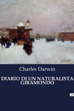 DIARIO DI UN NATURALISTA GIRAMONDO af Charles Darwin