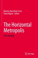 The Horizontal Metropolis af Paola Vigano