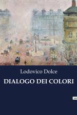 DIALOGO DEI COLORI af Lodovico Dolce