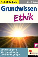 Grundwissen Ethik / Klasse 6-9 af Bandi Koeck
