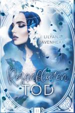 Rosenblütentod af Lilyana Ravenheart