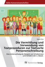 Die Vermittlung und Verwendung von Textprozeduren zur Textsorte Personenschreibung af Maren Prinz