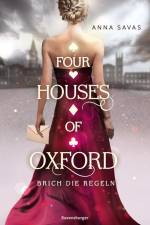 Four Houses of Oxford, Band 1: Brich die Regeln (Epische Romantasy für alle Fans des TikTok-Trends Dark Academia) af Anna Savas